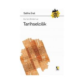 Kur'an İlimleri ve Tarihselcilik - Saliha İnal