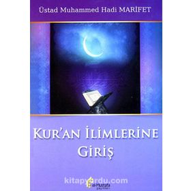 Kur’an İlimlerine Giriş - Muhammed Hadi Marifet