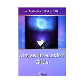 Kur’an İlimlerine Giriş - Muhammed Hadi Marifet