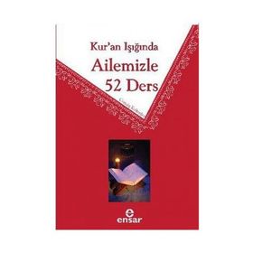 KUR'AN IŞIĞINDA AILEMIZLE 52 DERS - HEYET