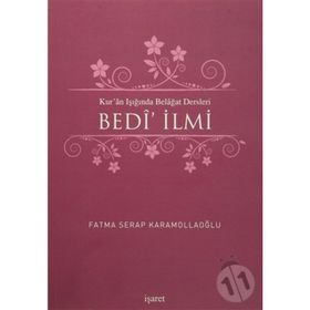 Kur’an Işığında Belagat Dersleri Bedi’ İlmi - Fatma Serap Karamollaoğlu