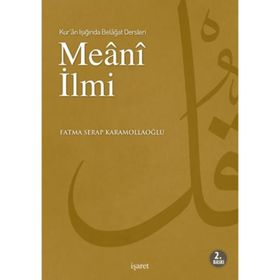 KUR'AN IŞIĞINDA BELAGAT DERSLERI MEANI İLMI - FATMA SERAP KARAMOLLAOĞLU