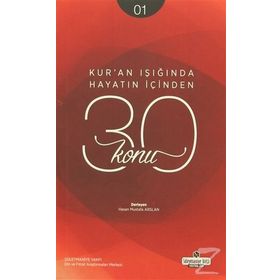 Kur’an Işığında Hayatın İçinden 30 Konu 1. Kitap - Hasan Mustafa Arslan
