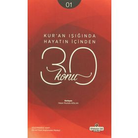 Kur’an Işığında Hayatın İçinden 30 Konu 1. Kitap - Hasan Mustafa Arslan