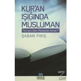 Kur’an Işığında Müslüman - Şaban Piriş