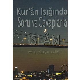 KURAN IŞIĞINDA SORU VE CEVAPLARLA İSLAM 6 - SÜLEYMAN ATEŞ