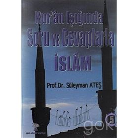 Kur'an Işığında Soru ve Cevaplarla İslam Cilt : 5 - Süleyman Ateş