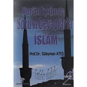 Kur'an Işığında Soru ve Cevaplarla İslam Cilt : 5 - Süleyman Ateş