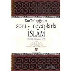 Kur’an Işığında Soru ve Cevaplarla İslam Cilt:4
