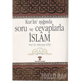 Kur’an Işığında Soru ve Cevaplarla İslam Cilt:4
