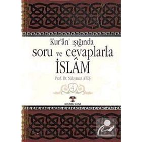 Kur’an Işığında Soru ve Cevaplarla İslam Cilt:4