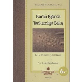 KUR'AN IŞIĞINDA TARİKATÇILIĞA BAKIŞ - ABDULAZIZ BAYINDIR