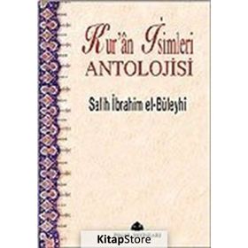 Kur'an İsimleri Antolojisi / Salih İbrahim El-Büleyhi / Pınar Yayınları