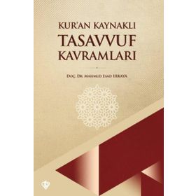 Kur'an Kaynaklı Tasavvuf Kavramları Türkiye Diyanet Vakfı Yayınları