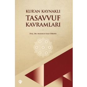 Kur'an Kaynaklı Tasavvuf Kavramları Türkiye Diyanet Vakfı Yayınları