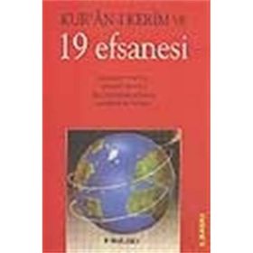 KURAN- KERIM VE 19 EFSANESI - HIKMET ZEYVELI;MAHMUT TOPTAŞ;ORHAN KUNTMAN;SADRETTIN YÜKSEL