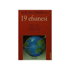 KURAN- KERIM VE 19 EFSANESI - HIKMET ZEYVELI;MAHMUT TOPTAŞ;ORHAN KUNTMAN;SADRETTIN YÜKSEL