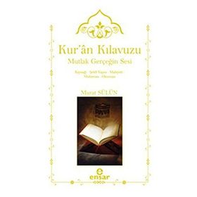 KURAN KILAVUZU - MUTLAK GERÇEĞİN SESI - MURAT SÜLÜN