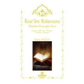 KURAN KILAVUZU - MUTLAK GERÇEĞİN SESI - MURAT SÜLÜN