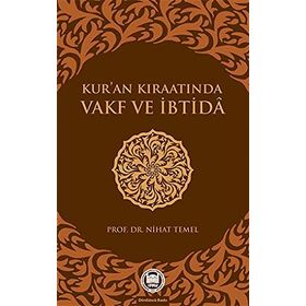 KUR`AN KIRAATINDA VAKF VE İBTİDA - NIHAT TEMEL