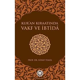 KUR`AN KIRAATINDA VAKF VE İBTİDA - NIHAT TEMEL