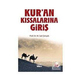 Kur'an Kıssalarına Giriş - M. Sait Şimşek