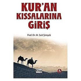 Kur'an Kıssalarına Giriş - M. Sait Şimşek