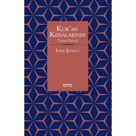 Kur'an Kıssalarının Tarihi Değeri - İdris Şengül
