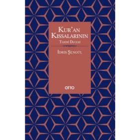 Kur'an Kıssalarının Tarihi Değeri - İdris Şengül