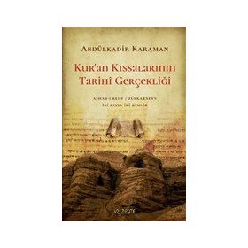 Kur'an Kıssalarının Tarihi Gerçekliği Abdülkadir KaramanKazancınız