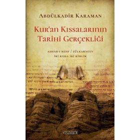 Kur'an Kıssalarının Tarihi Gerçekliği Abdülkadir KaramanKazancınız