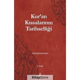 Kur'an Kıssalarının Tarihselliği - Cengiz Duman