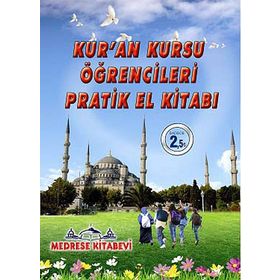 KUR'AN KURSU ÖĞRENCILERI PRATIK EL KITABI - KOLEKTIF