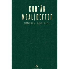 Kur’an Meal Defter - Elmalılı Muhammed Hamdi Yazır