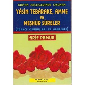 Kur’an Meclislerinde Okunan Yasin Tebarake, Amme ve Meşhur Sureler Yas-038-P14 - H. Arif Pamuk