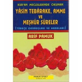 Kur’an Meclislerinde Okunan Yasin Tebarake, Amme ve Meşhur Sureler Yas-038-P14 - H. Arif Pamuk