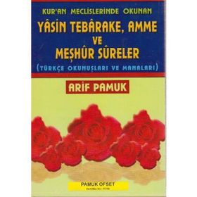 Kur’an Meclislerinde Okunan Yasin Tebarake, Amme ve Meşhur Sureler Yas-038-P14 - H. Arif Pamuk