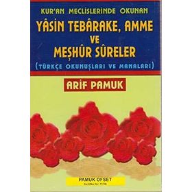 Kur’an Meclislerinde Okunan Yasin Tebarake, Amme ve Meşhur Sureler Yas-038-P14 - H. Arif Pamuk