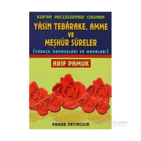 Kur’an Meclislerinde Okunan Yasin Tebarake, Amme ve Meşhur Sureler Yas-038-P14 - H. Arif Pamuk