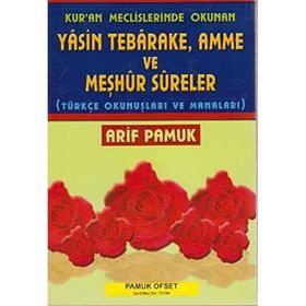 Kur’an Meclislerinde Okunan Yasin Tebarake, Amme ve Meşhur Sureler Yas-038-P14 - H. Arif Pamuk