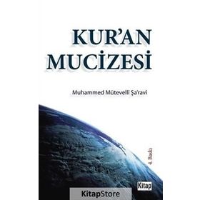 KUR'AN MUCIZESI - MUHAMMED MÜTEVELLİ ŞARAVİ