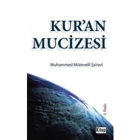 KUR'AN MUCIZESI - MUHAMMED MÜTEVELLİ ŞARAVİ