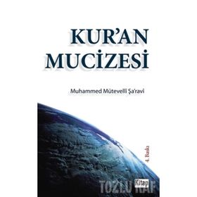 KUR'AN MUCIZESI - MUHAMMED MÜTEVELLİ ŞARAVİ