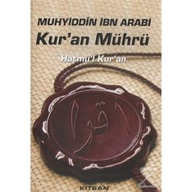 Kur’an Mührü - Muhyiddin İbni Arabi