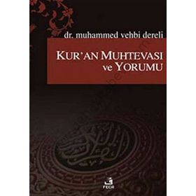 KUR'AN MUHTEVASI VE YORUMU - MUHAMMED VEHBI DERELI