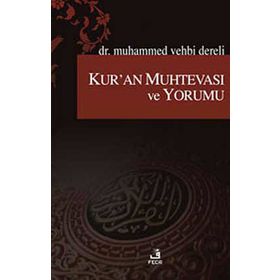 KUR'AN MUHTEVASI VE YORUMU - MUHAMMED VEHBI DERELI