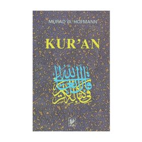 KUR'AN - MURAD WILFRIED HOFMANN