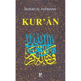 KUR'AN - MURAD WILFRIED HOFMANN