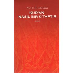 KUR'AN NASIL BIR KITAPTIR - M. HALIL ÇIÇEK