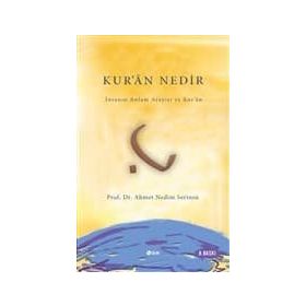 KUR'AN NEDIR? - AHMET NEDIM SERINSU